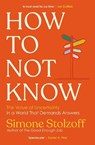 How to Not Know - Simone Stolzoff - 9781529147599