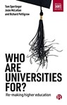 Who are Universities For? - Tom Sperlinger ; Josie McLellan ; Richard Pettigrew - 9781529200386