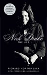 Nick Drake: The Life - Richard Morton Jack - 9781529308105