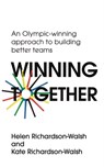 Winning Together - Kate Richardson-Walsh ; Helen Richardson-Walsh - 9781529316155