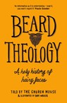 Beard Theology - The Church Mouse - 9781529318647
