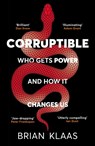 Corruptible - Dr Brian Klaas - 9781529338102