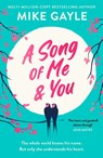 A Song of Me and You - Mike Gayle - 9781529344806