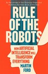 Rule of the Robots - Martin Ford - 9781529346008