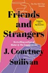 Friends and Strangers - J. Courtney Sullivan - 9781529349436