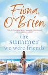 The Summer We Were Friends - Fiona O'Brien - 9781529354171