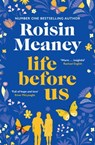 Life Before Us - Roisin Meaney - 9781529355697