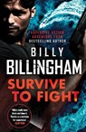 Survive to Fight - Billy Billingham ; Conor Woodman - 9781529364644