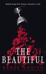 The Beautiful - Renee Ahdieh - 9781529368154