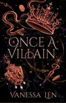 Once a Villain - Vanessa Len - 9781529380200