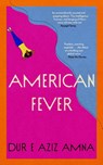 American Fever - Dur e Aziz Amna - 9781529393354