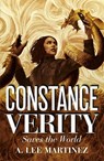 Constance Verity Saves the World - A. Lee Martinez - 9781529408133