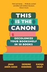 This is the Canon - Joan Anim-Addo ; Deirdre Osborne ; Kadija Sesay George - 9781529414615