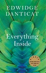 Everything Inside - Edwidge Danticat - 9781529414677