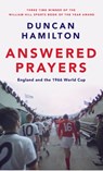 Answered Prayers - Duncan Hamilton - 9781529419986