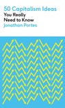 50 Capitalism Ideas You Really Need to Know - Jonathan Portes - 9781529430172