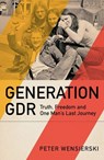 Generation GDR - Peter Wensierski - 9781529435221