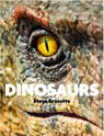 Dinosaurs - Quercus ; Michael Benton ; Steve Brusatte - 9781529438390