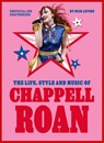 The Life, Style and Music of Chappell Roan - Nick Levine - 9781529447125