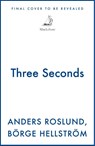 Three Seconds - Anders Roslund ; Borge Hellstrom - 9781529453232