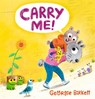 Carry Me! - Georgie Birkett - 9781529502732