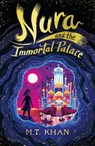 Nura and the Immortal Palace - M. T. Khan - 9781529503494