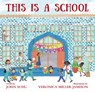 This Is a School - John Schu - 9781529510119