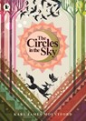 The Circles in the Sky - Karl James Mountford - 9781529515060