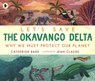 Let's Save the Okavango Delta: Why we must protect our planet - Catherine Barr - 9781529517439