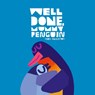 Well Done, Mummy Penguin - Chris Haughton - 9781529518504