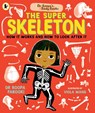Dr Roopa's Body Books: The Super Skeleton - Dr Roopa Farooki - 9781529523300