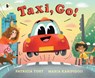 Taxi, Go! - Patricia Toht - 9781529523553