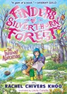 Finders of Silverthorn Forest: The Faraway Adventure - Rachel Chivers Khoo - 9781529523812