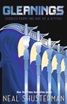 Gleanings - Neal Shusterman - 9781529538342