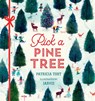 Pick a Pine Tree - Patricia Toht - 9781529539271