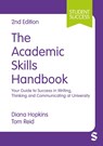 The Academic Skills Handbook - Diana Hopkins ; Tom Reid - 9781529796797