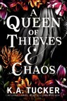 A Queen of Thieves and Chaos - K.A. Tucker - 9781529909142