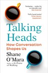 Talking Heads - Shane O'Mara - 9781529925579