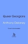 Queer Georgians - Anthony Delaney - 9781529927696