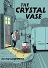 The Crystal Vase - Astrid Goldsmith - 9781529933741