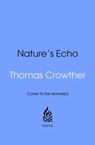 Nature's Echo - Thomas Crowther - 9781529938784
