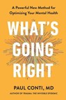 What's Going Right - Dr Paul Conti - 9781529957310