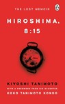 Hiroshima, 8:15 - Kiyoshi Tanimoto - 9781529992731