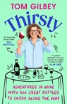Thirsty - Tom Gilbey - 9781529994308
