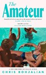 The Amateur - Chris Bohjalian - 9781529996555