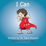 I Can - HOWARD,  Sara A. - 9781530233649