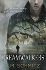 Dreamwalkers - S. M. Schmitz - 9781530338467