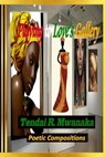 Playing to Love's Gallery - MWANAKA,  Tendai R. - 9781530499564