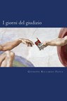 I Giorni del Giudizio - FESTA,  Giuseppe Riccardo - 9781530624027