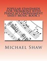 Popular Standards For Trombone With Piano Accompaniment Sheet Music Book 1 - Michael Shaw - 9781530833115